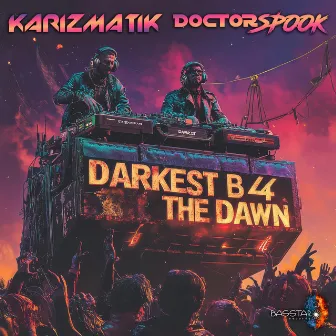 Darkest B4 The Dawn by Karizmatik