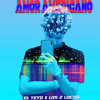 Amor Americano by Los 2 locos