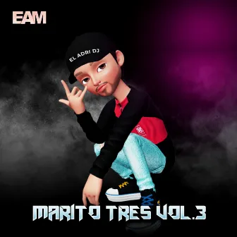 Marito Tres Vol.3 by El Adri Music