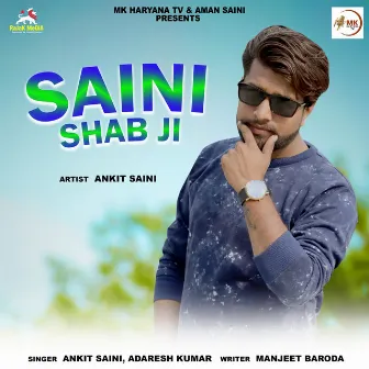 SAINI SHAB JI by Ankit Saini