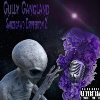 Sauzegawd Dripperton 2 by Gully Gangland