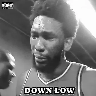 Down Low by Yung Luscious