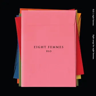 8 Femmes by ELO