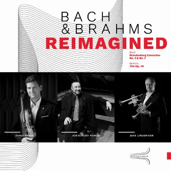 Bach & Brahms Reimagined by Jens Lindemann