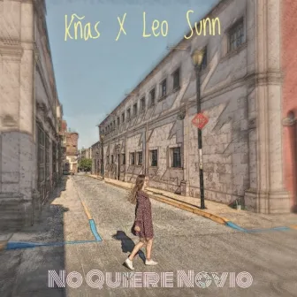 No Quiere Novio (Demo) by Leo Sunn