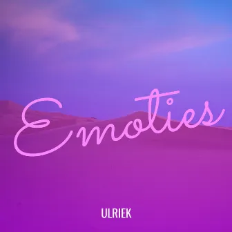 Emoties by Ulriek