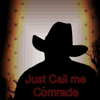 Just Call Me Comrade by Rich Little