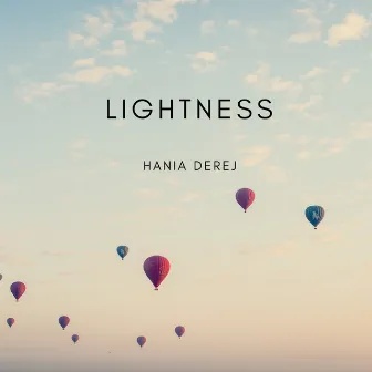 Lightness by Hania Derej