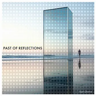 Past of Reflections by 