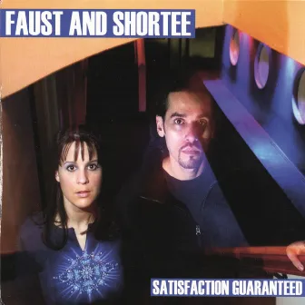 Satisfaction Guaranteed by Faust & Shortee