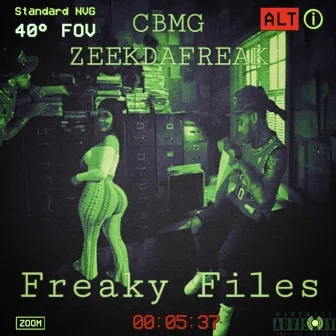 Freaky Files by CBMG ZeekDaFreak