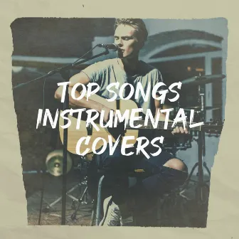 Top Songs Instrumental Covers by Unknown Artist