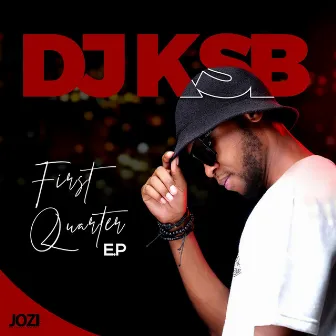 First Quarter by DJ KSB