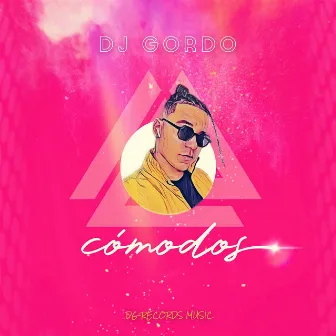 Cómodos by Dj Gordo