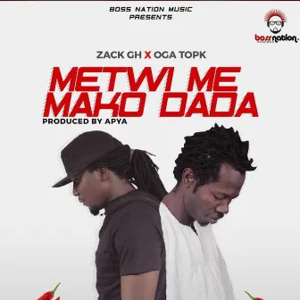 Metwi Me Mako Dada by ZACK GH