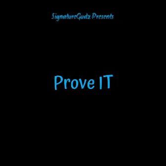 Prove It by Lilc843