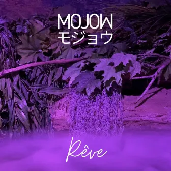 Rêve by Mojow