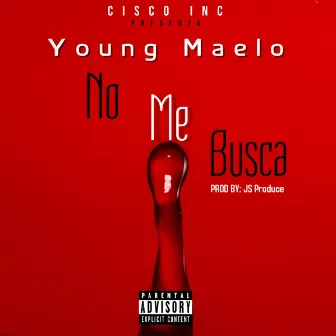 No Me Busca by Young Maelo