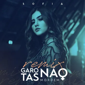 Garotas não mordem remix by Sofia