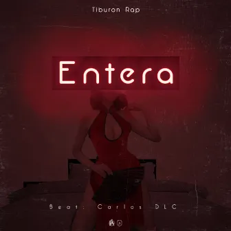 Entera by Tiburón Rap