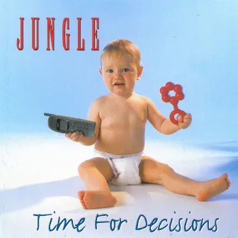 Time for Decisions by JUNGLE