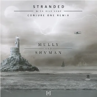 Stranded (Conjure One Remix) by Mully