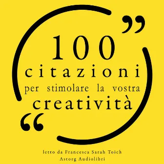 100 citazioni per stimolare la vostra creatività (Le 100 citazioni di...) by Henri Matisse