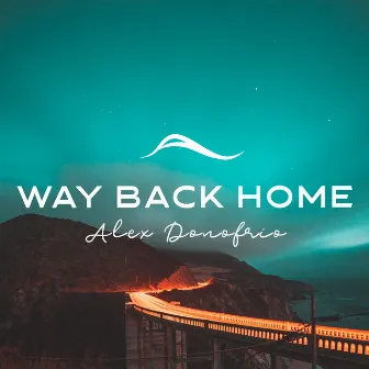 Way Back Home by Alex Donofrio