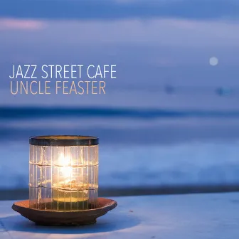 Jazz Street Cafe by Uncle Feaster