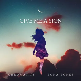 Give Me a Sign by Bona Bones