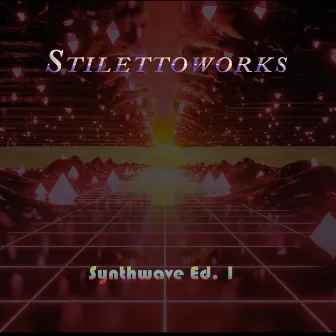 Synthwave Ed. 1 by Stilettoworks