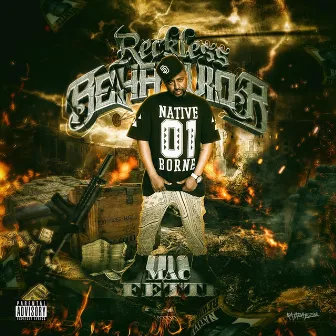 Reckless Behavior by Mac Fetti