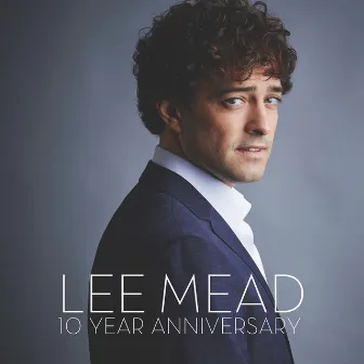 Lee Mead 10 Year Anniversary by Lee Mead