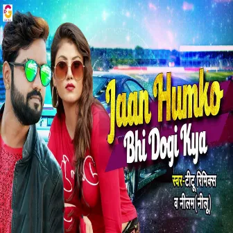 Jaan Hamko Bhi Dogi Kya by Titu