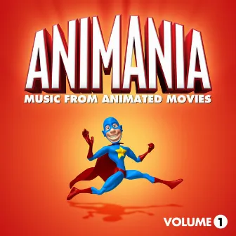 Animania - Music from Animated Movies Vol. 1 by Animation Soundtrack Ensemble