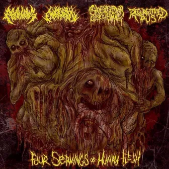 Four Servings of Human Flesh (Split) by Chainsaw Castration