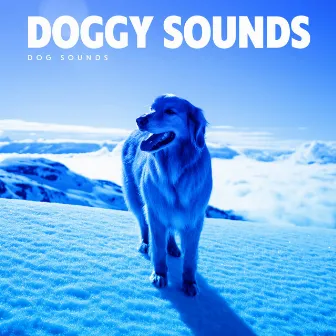 Doggy Sounds by Dog Sounds