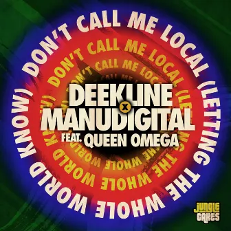 Don't Call Me Local by Queen Omega