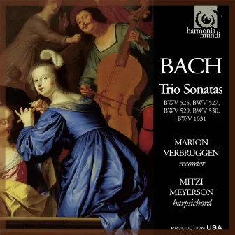 Bach: Trio Sonatas BWV 525, 527, 529, 530 & 1031 by Marion Verbruggen