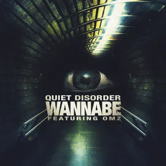 Wannabe by Quiet Disorder