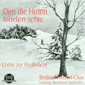 Den die Hirten lobeten sehre by Berliner Mozartchor