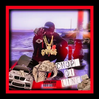 CHOP DI LINE by 1DON