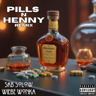 Pills N Henny (Remix) by SKB Solow