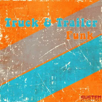 Funk by Truck & Trailer