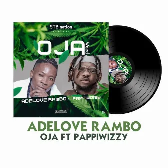 Oja (Weed) by Adelove Rambo