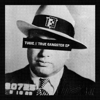 True Gangster EP by Tugie