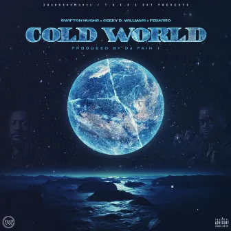 Cold World by Swifton Hughs