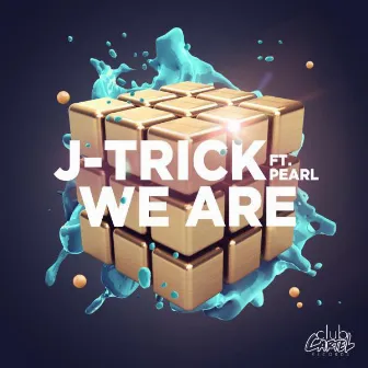 We Are (feat. Pearl) by J-Trick