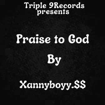 Praise to God by Xannyboyy.$$