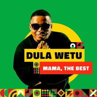 Mama, The Best by DULA WETU